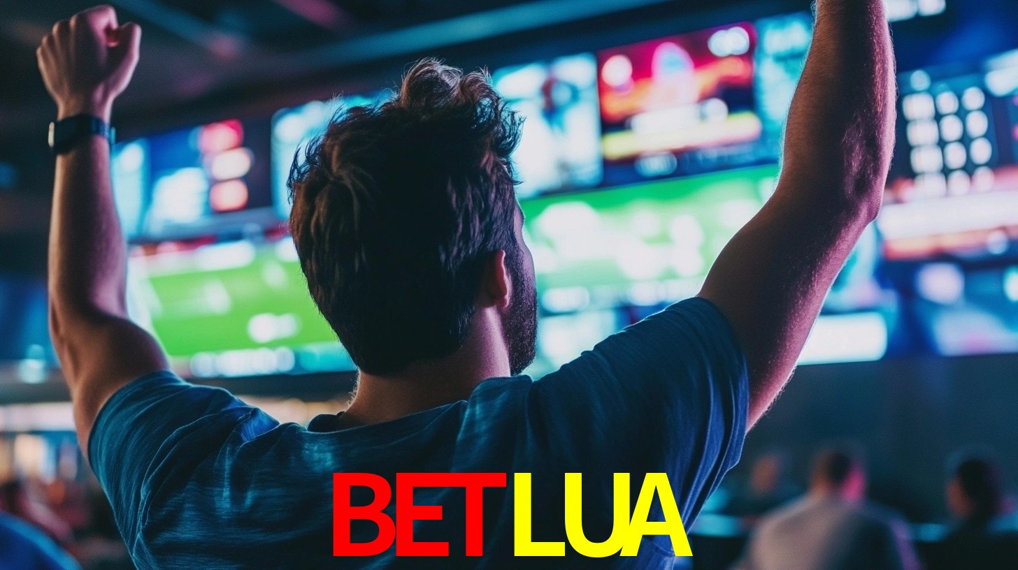 BETLUA - O jogo online mais confiável - BETLUA.COM